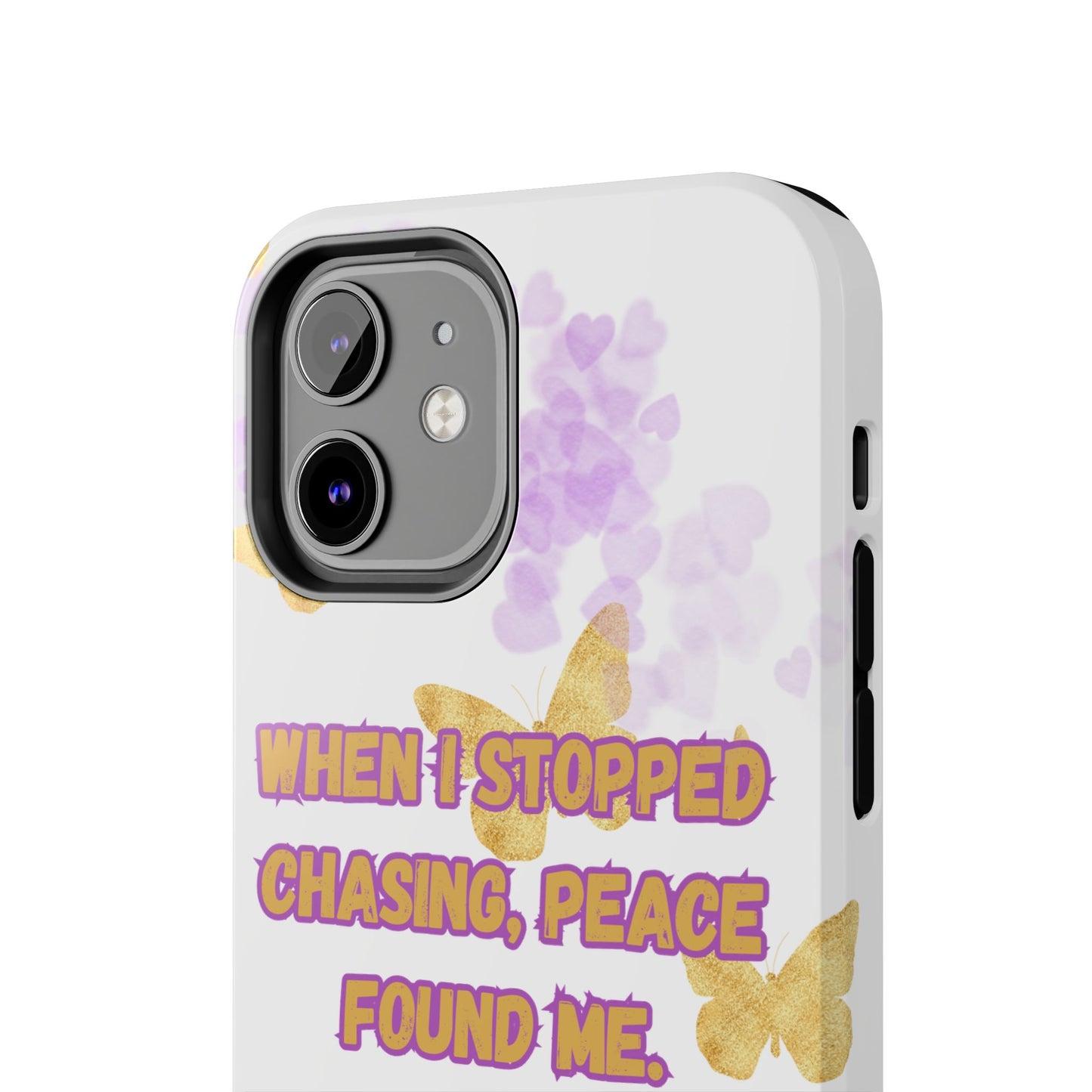 Phone Case - 'When I stopped chasing people, peace started chasing me'