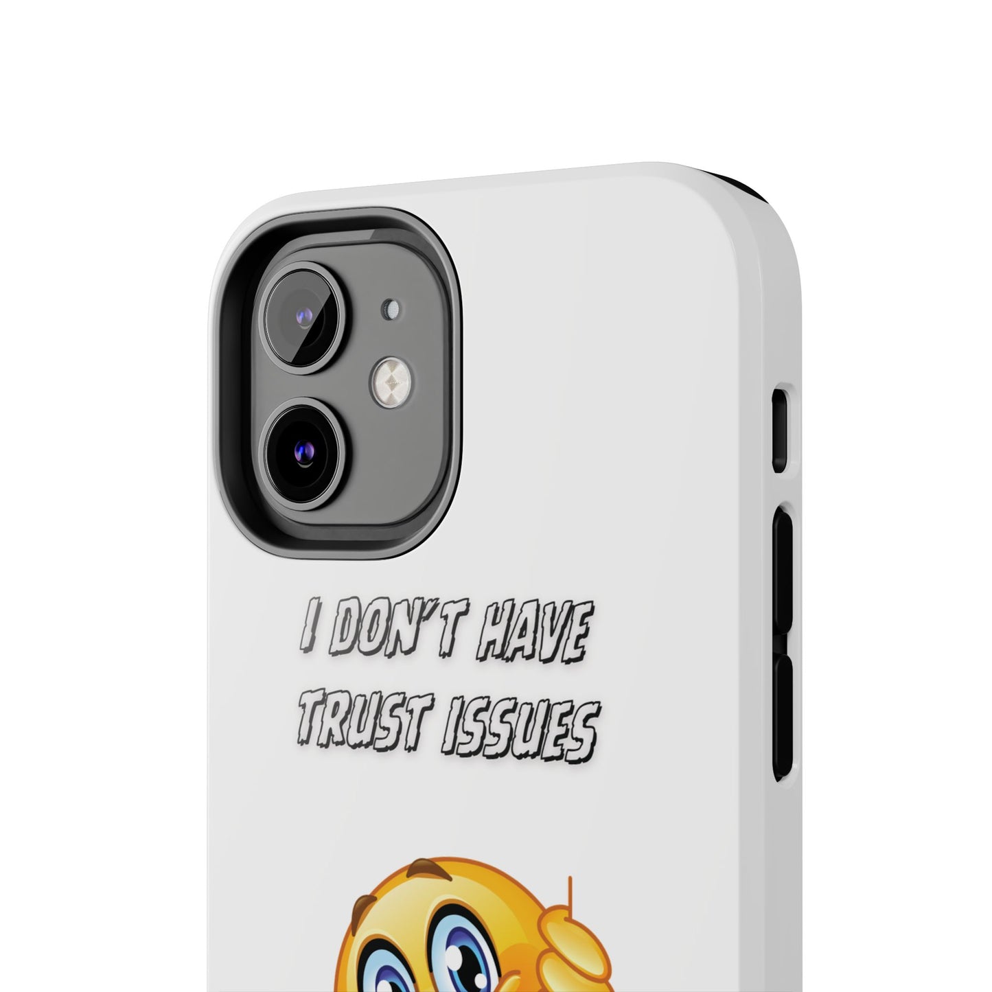 Phone Case - 'I don’t got trust issues — I got memory' Design