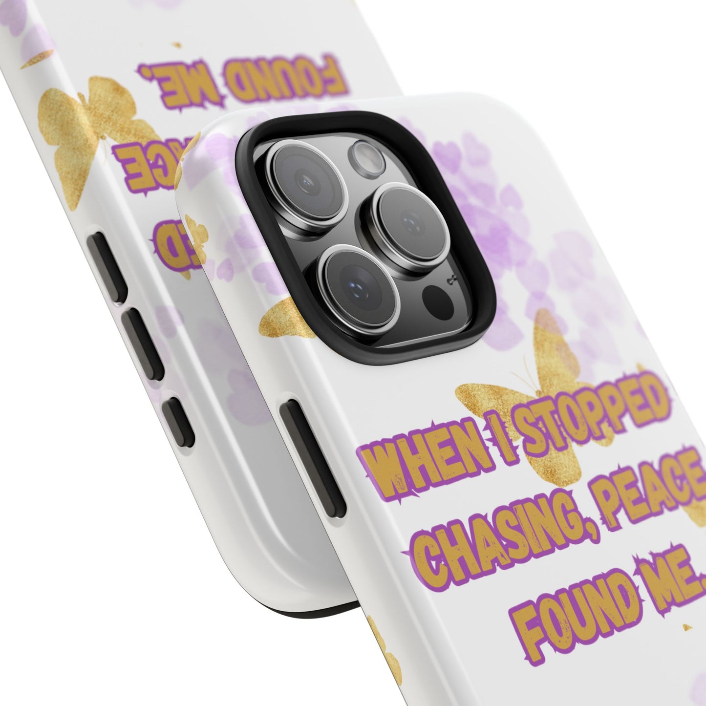 Phone Case - 'When I stopped chasing people, peace started chasing me'
