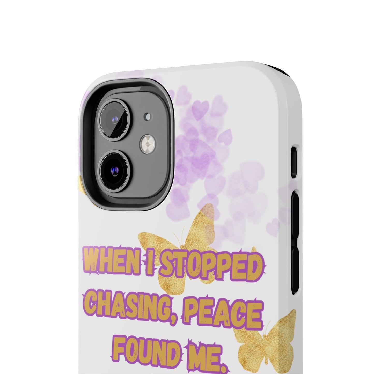 Phone Case - 'When I stopped chasing people, peace started chasing me'