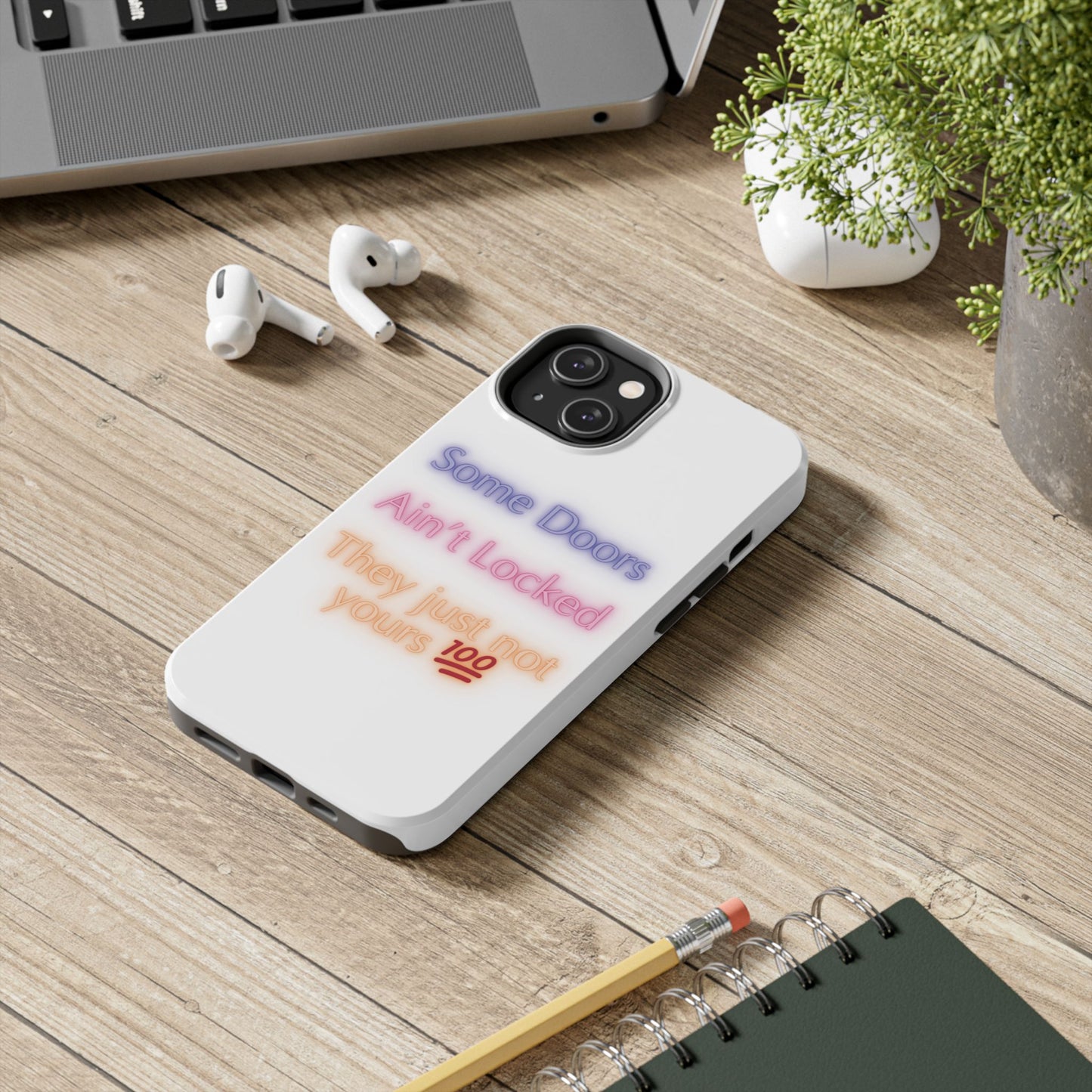 Phone Case - Some doors ain’t locked — they just not yours 💯