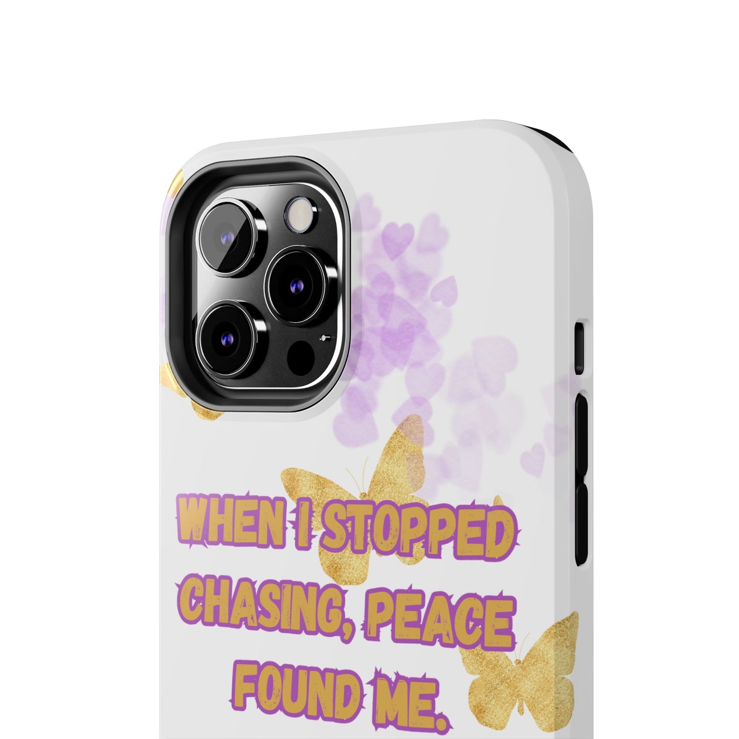 Phone Case - 'When I stopped chasing people, peace started chasing me'