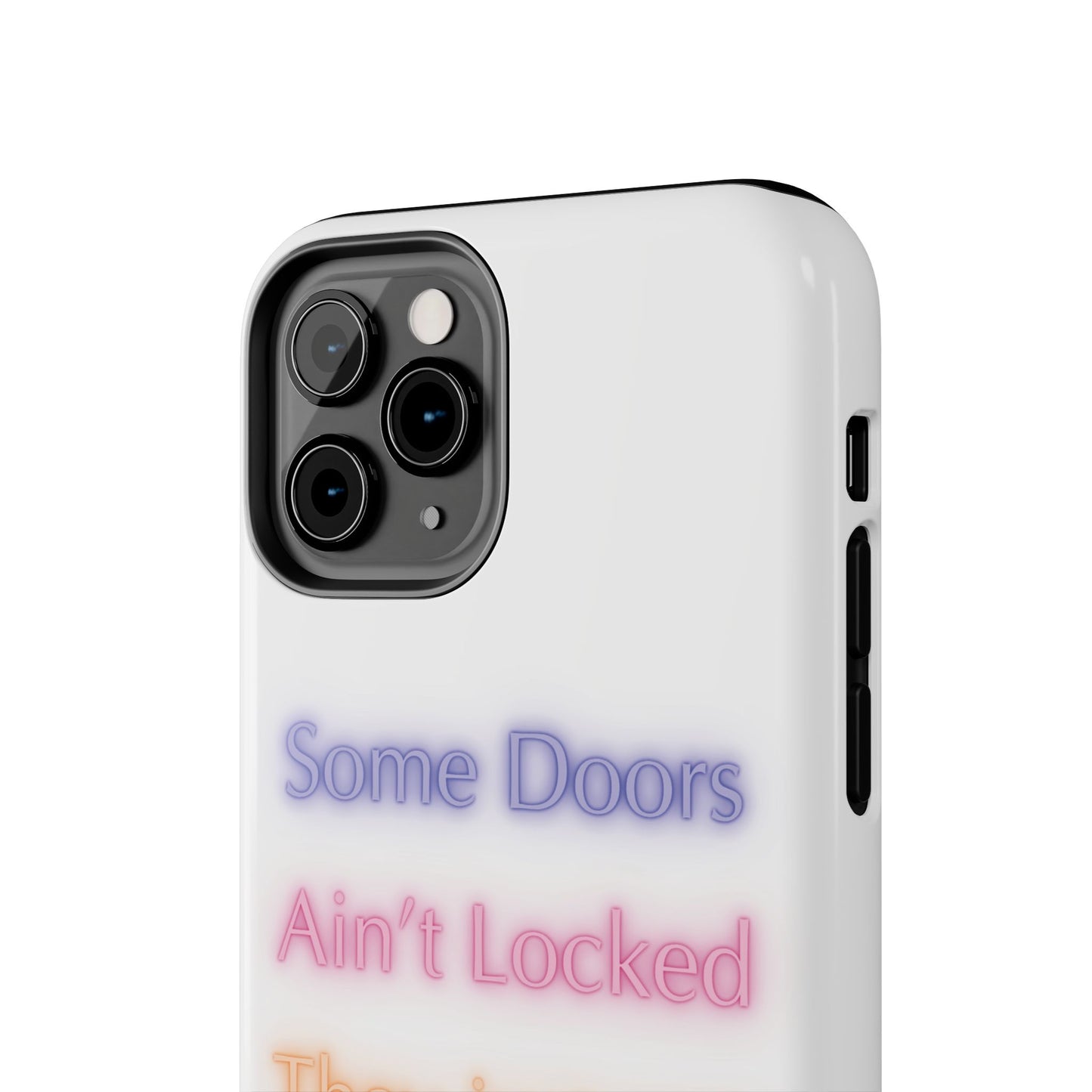 Phone Case - Some doors ain’t locked — they just not yours 💯