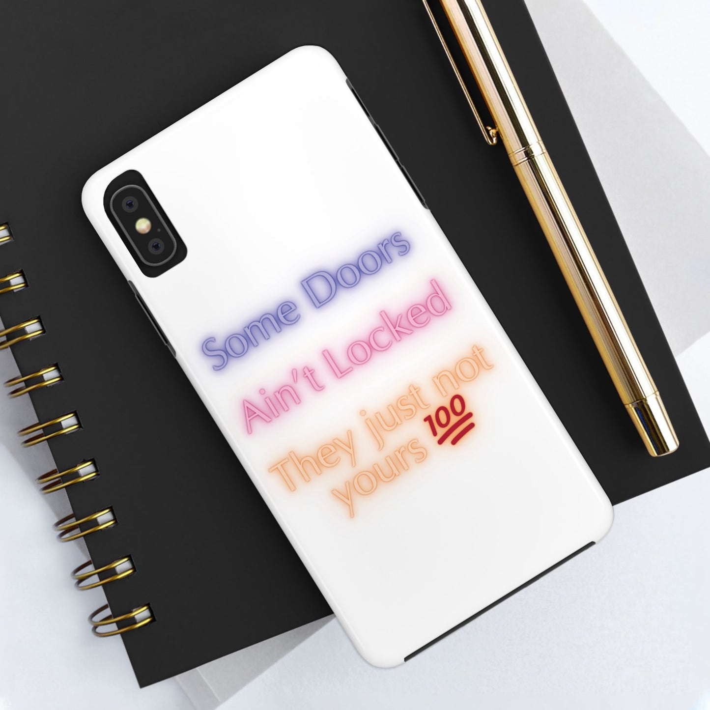 Phone Case - Some doors ain’t locked — they just not yours 💯