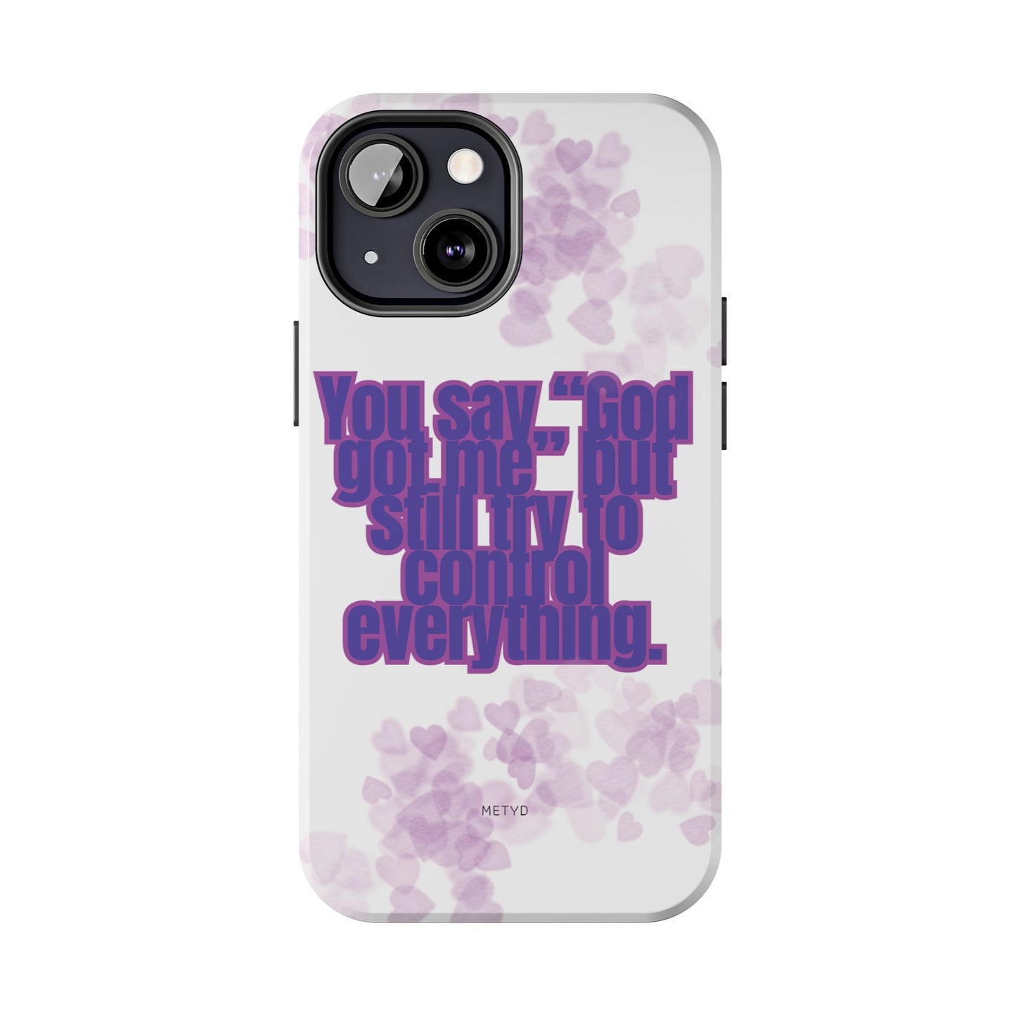 Phone Case - 'God got me' Design - Tough