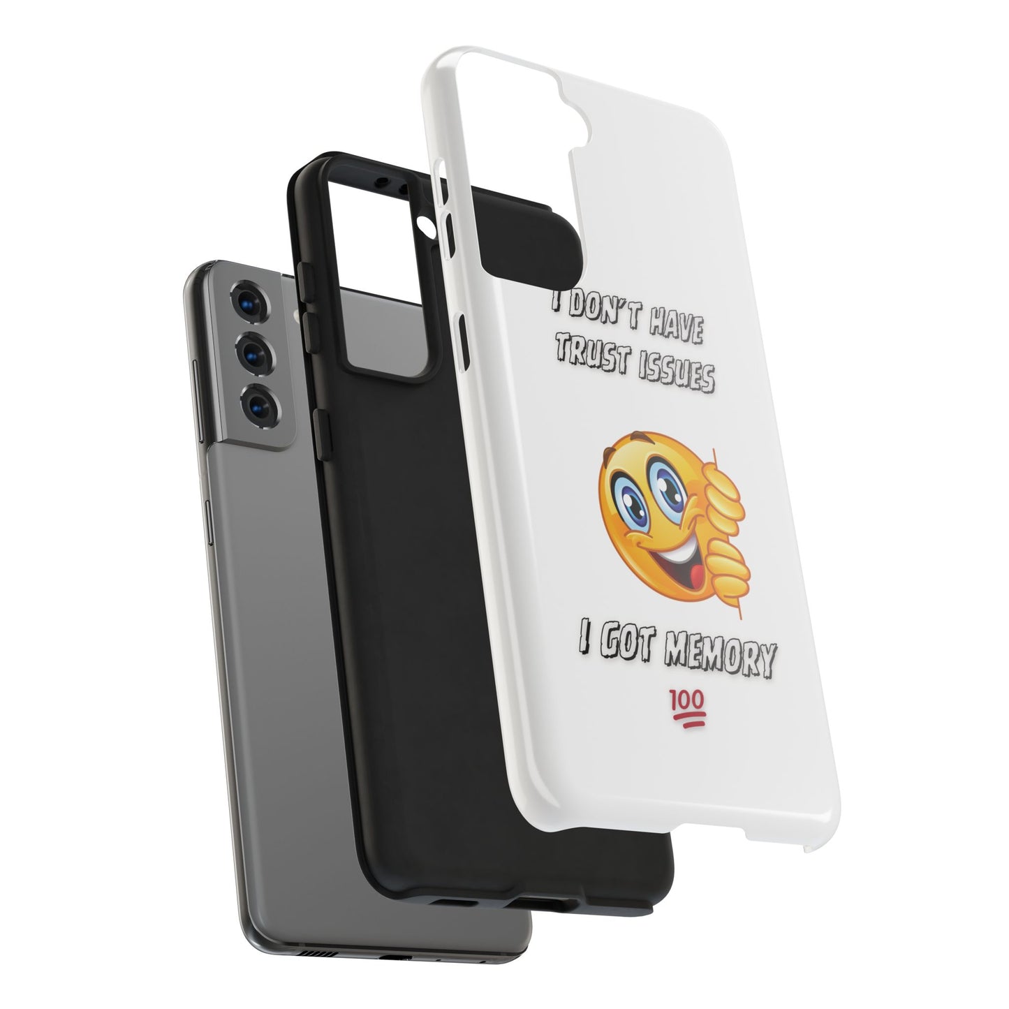 Phone Case - 'I don’t got trust issues — I got memory' Design