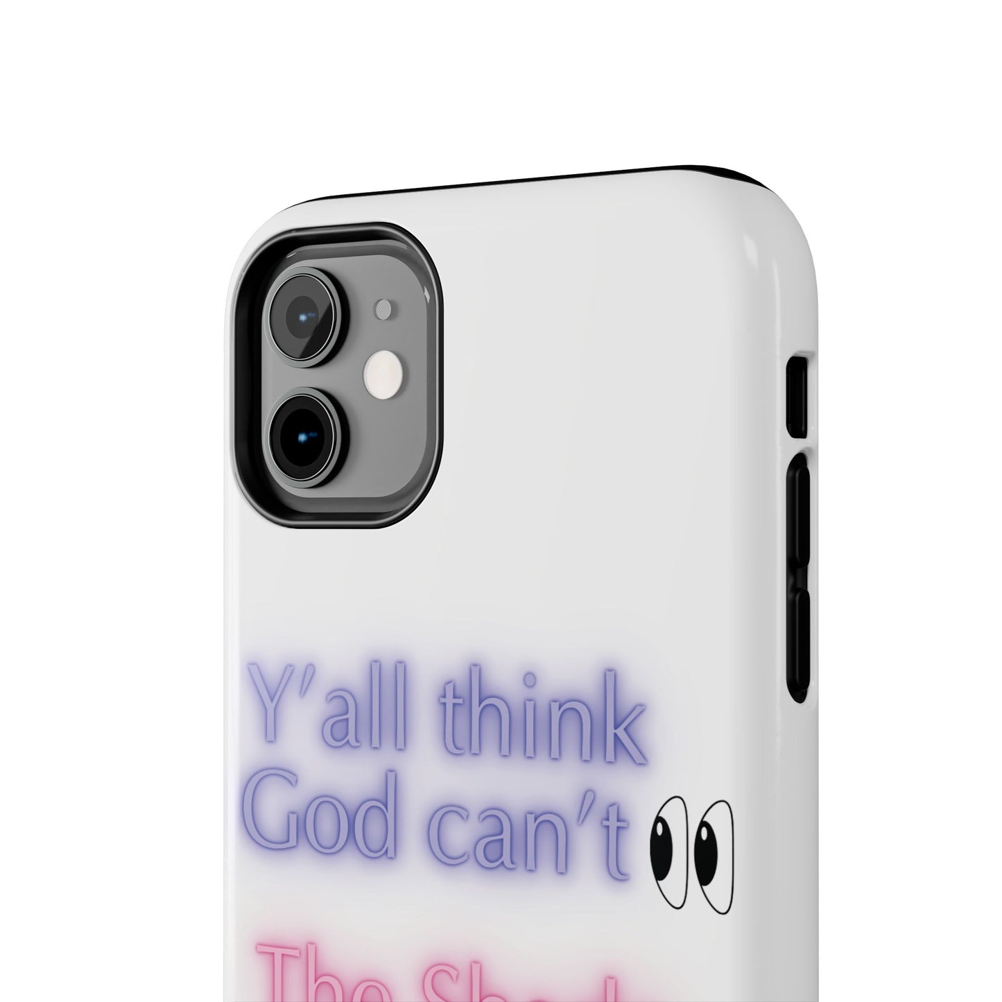 Y’all think God can’t see