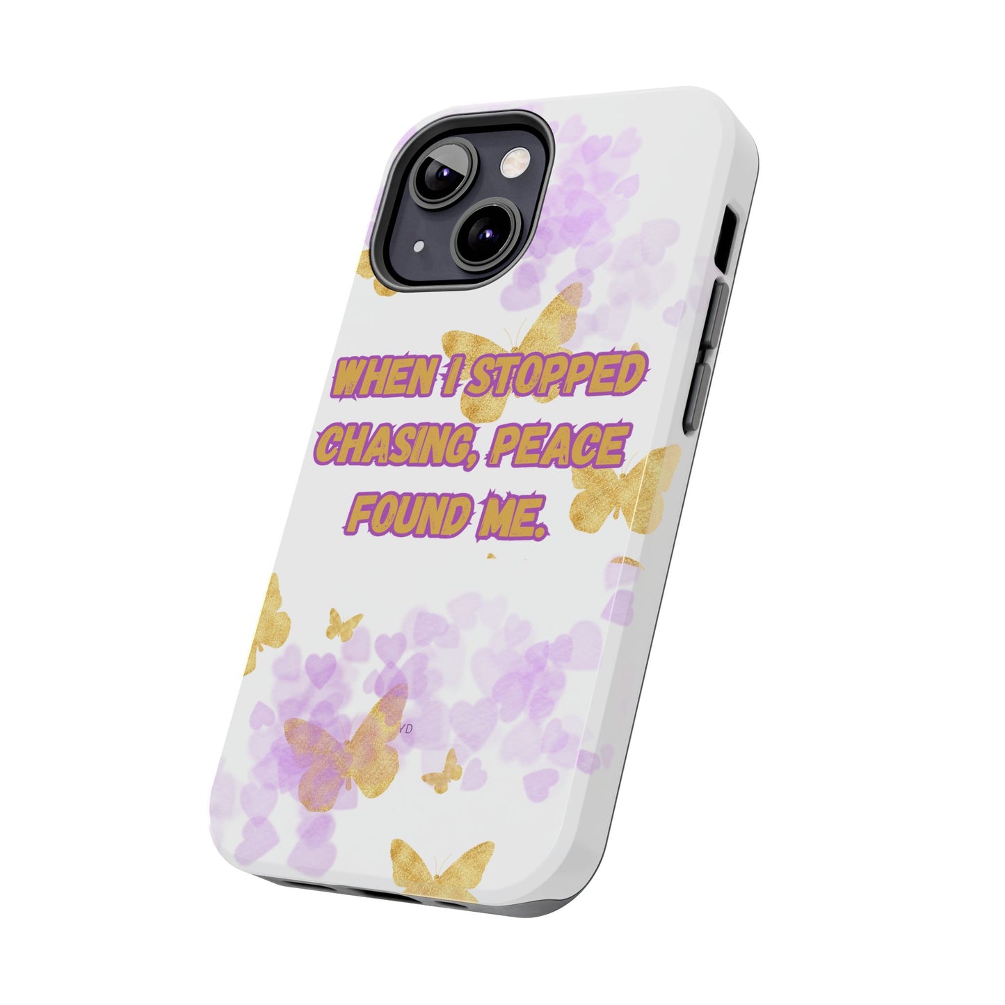 Phone Case - 'When I stopped chasing people, peace started chasing me'