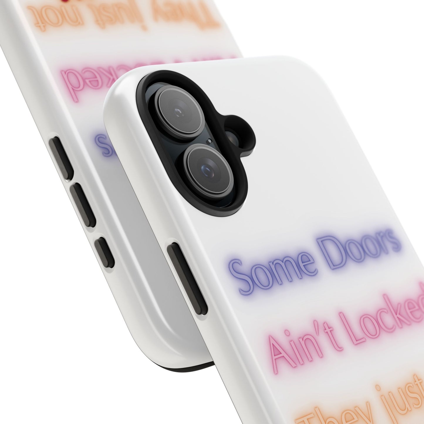 Phone Case - Some doors ain’t locked — they just not yours 💯