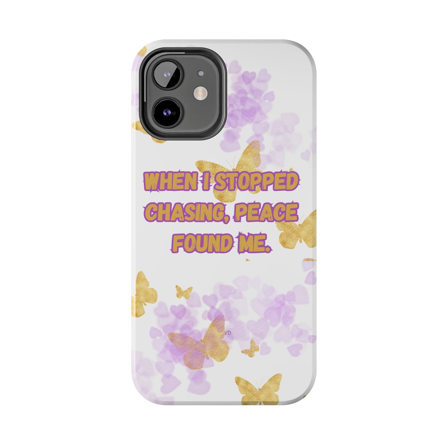 Phone Case - 'When I stopped chasing people, peace started chasing me'