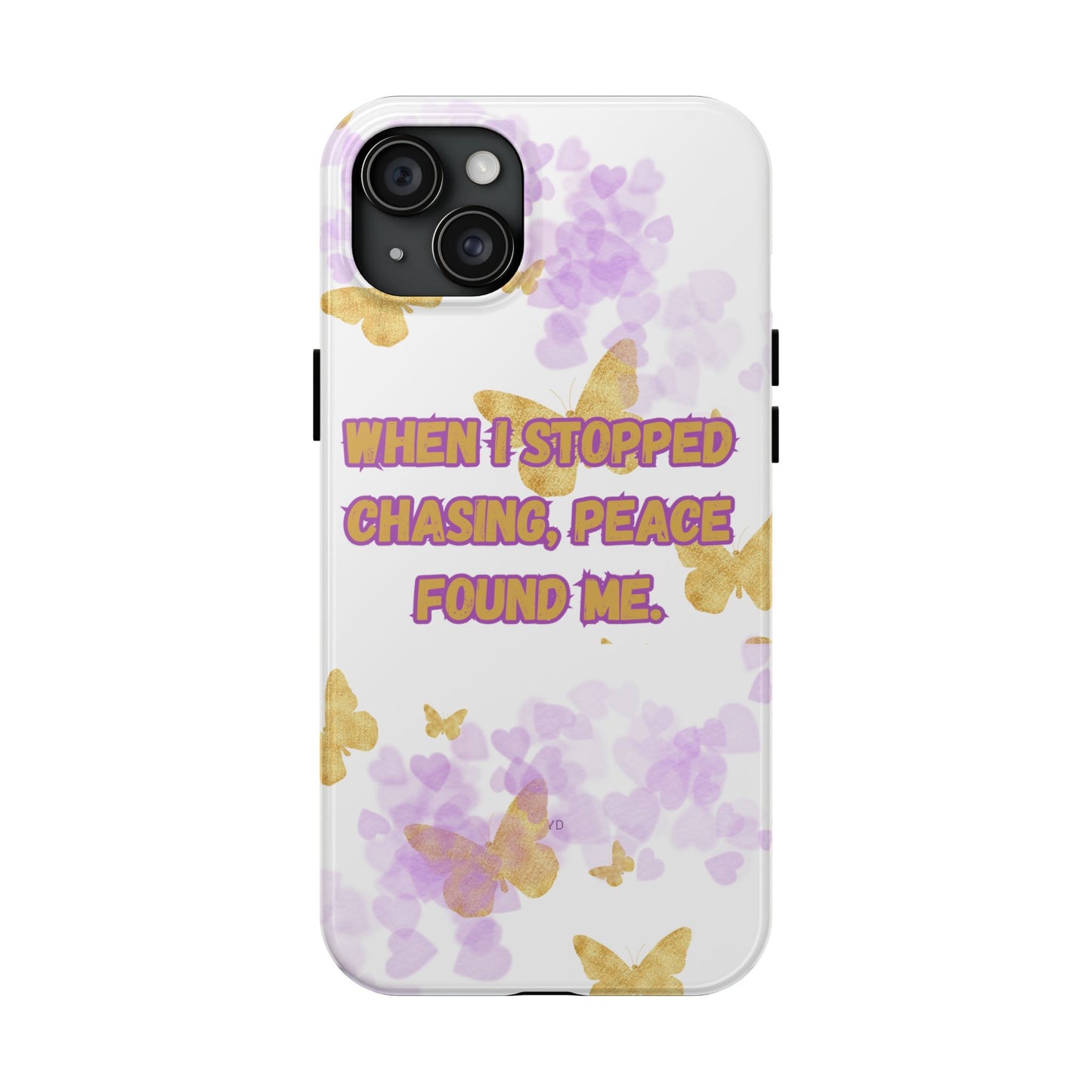 Phone Case - 'When I stopped chasing people, peace started chasing me'