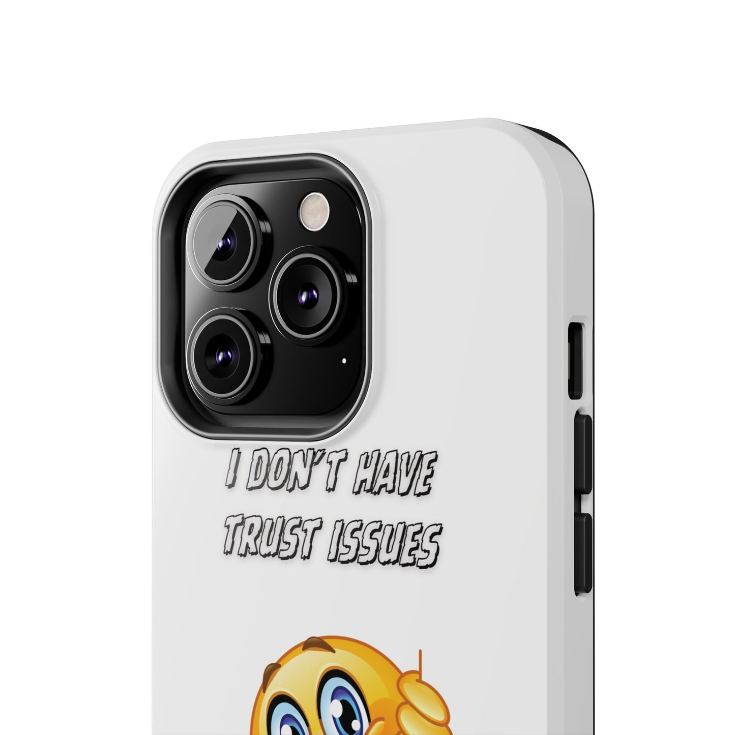 Phone Case - 'I don’t got trust issues — I got memory' Design