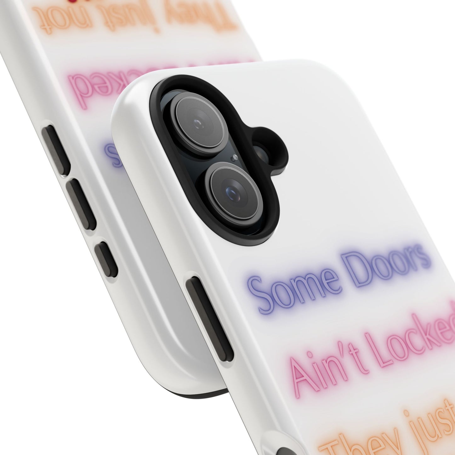 Phone Case - Some doors ain’t locked — they just not yours 💯