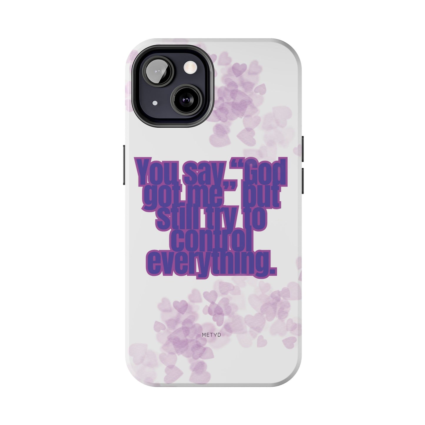 Phone Case - 'God got me' Design - Tough