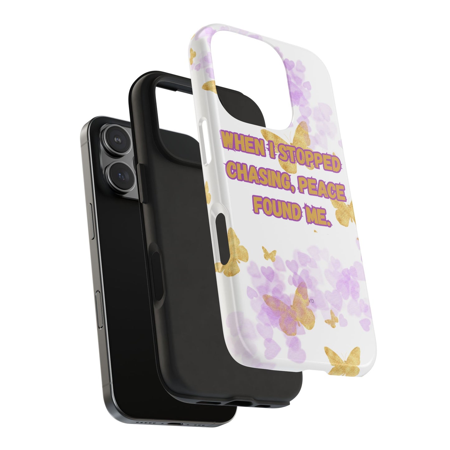 Phone Case - 'When I stopped chasing people, peace started chasing me'