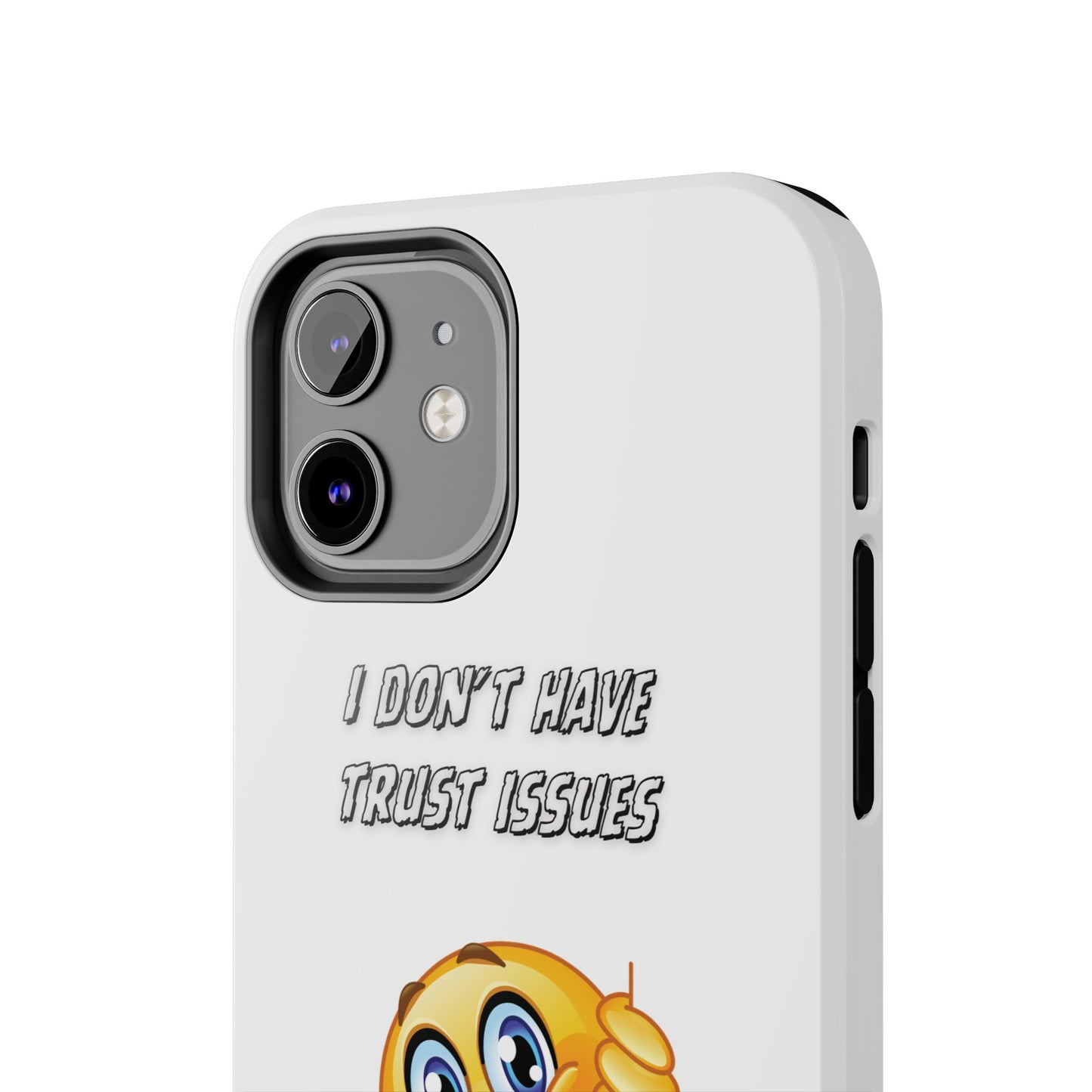 Phone Case - 'I don’t got trust issues — I got memory' Design