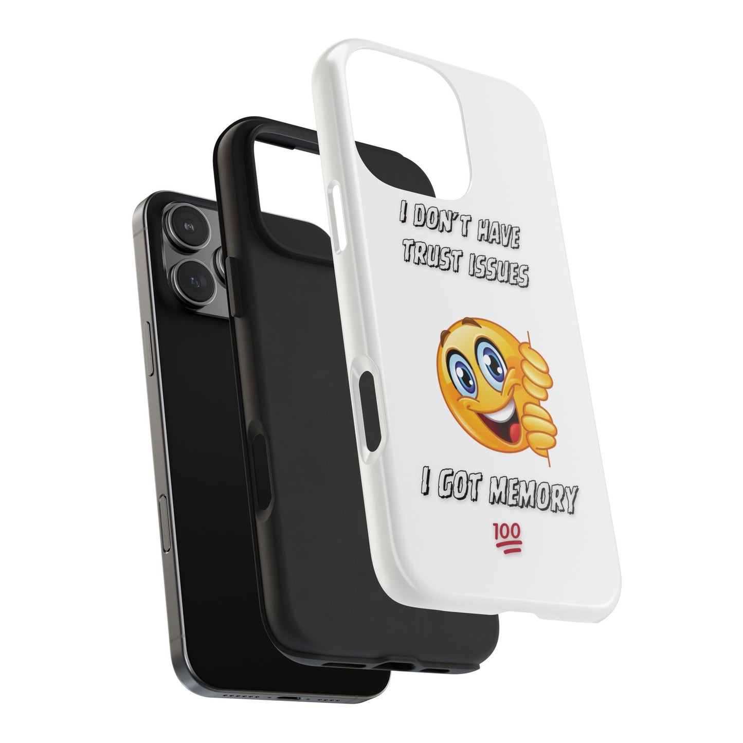 Phone Case - 'I don’t got trust issues — I got memory' Design