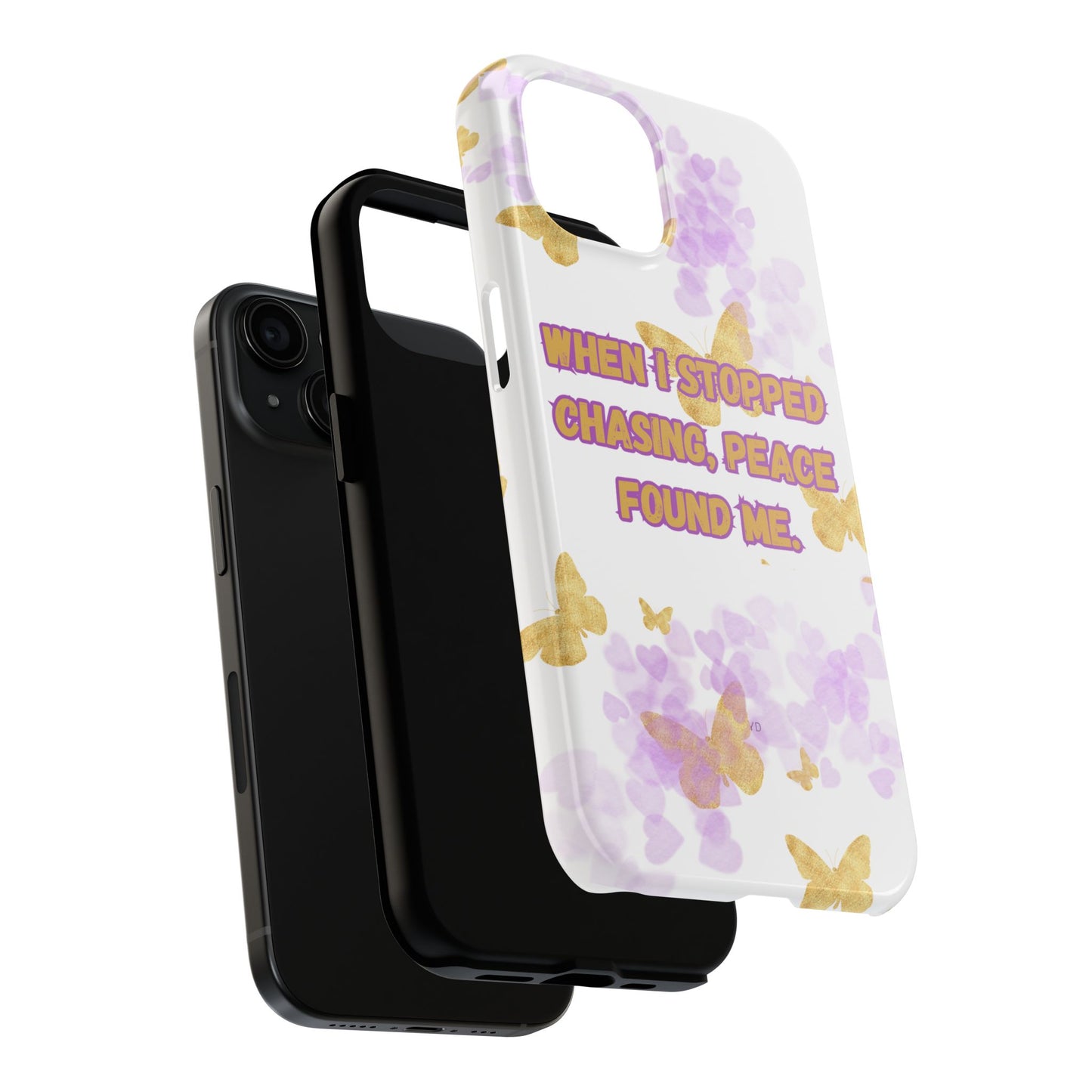Phone Case - 'When I stopped chasing people, peace started chasing me'