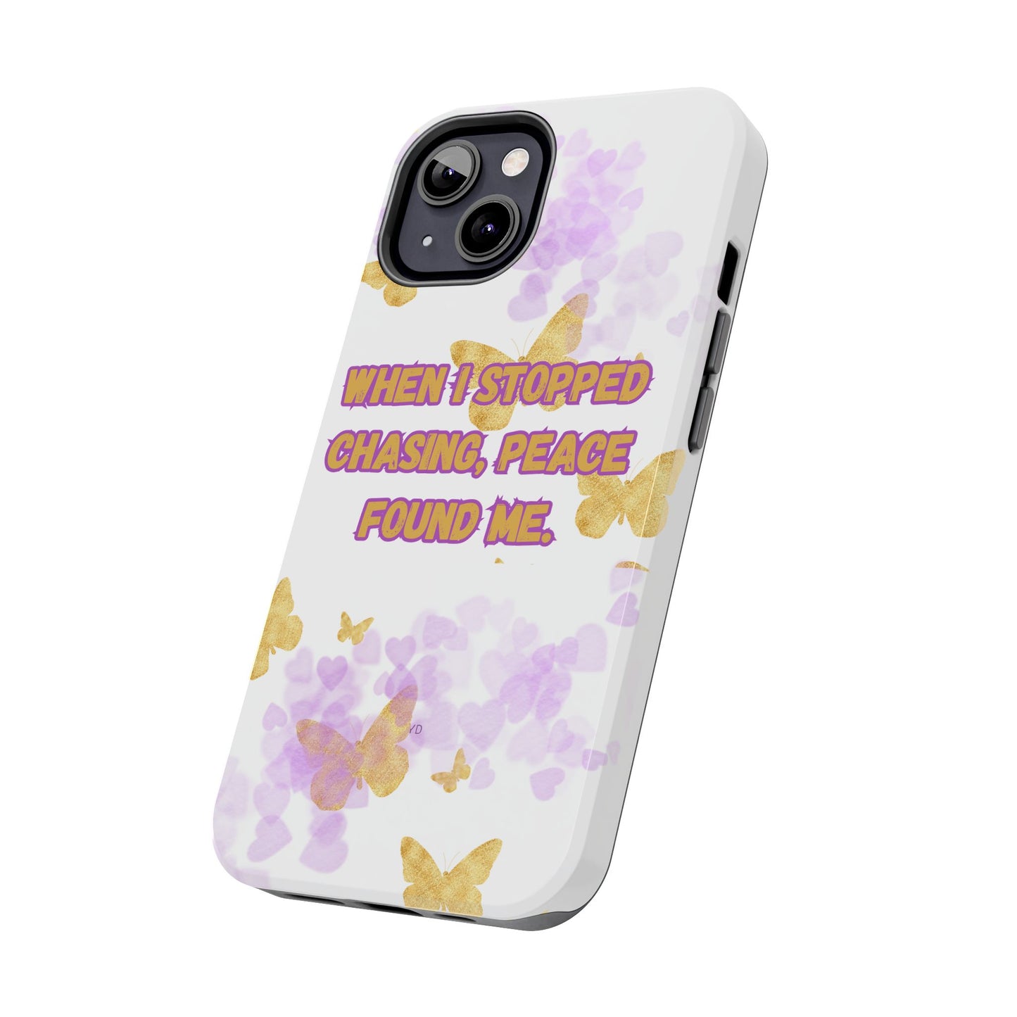 Phone Case - 'When I stopped chasing people, peace started chasing me'