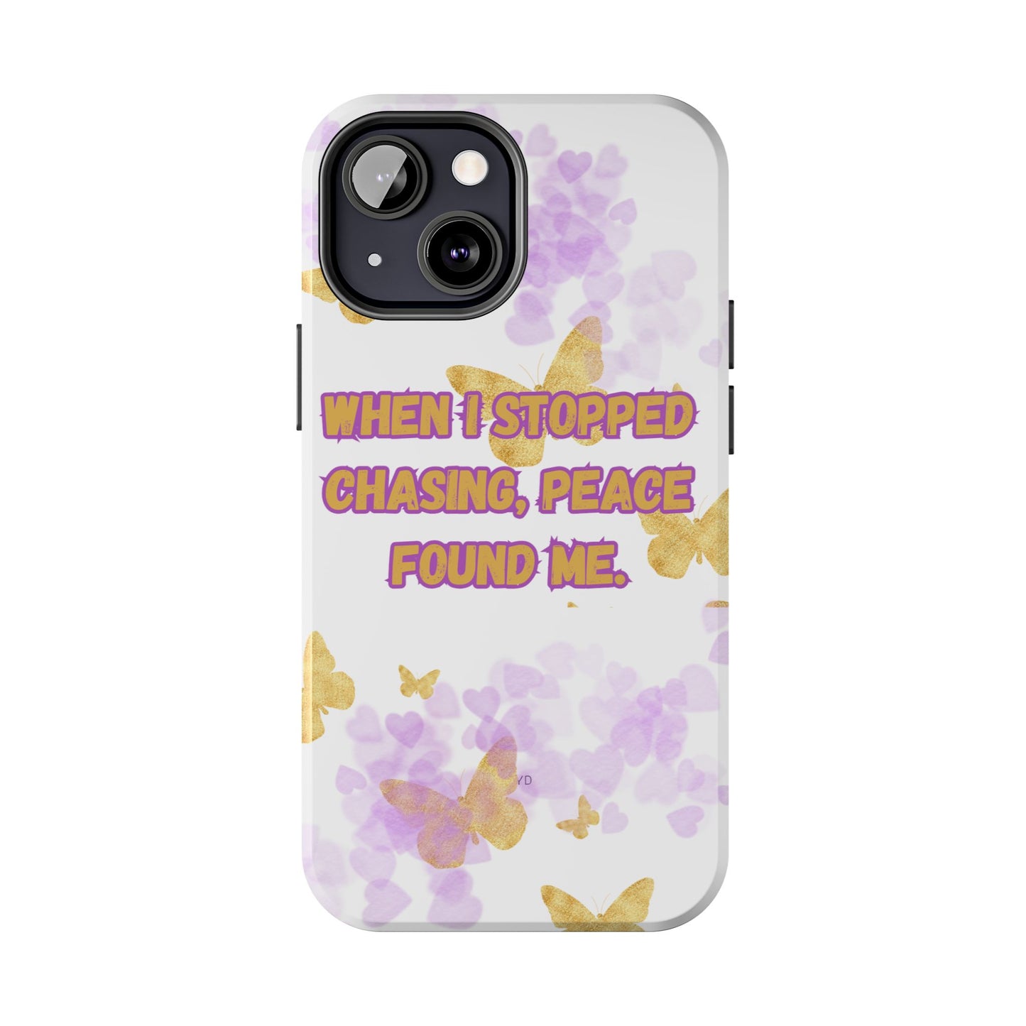 Phone Case - 'When I stopped chasing people, peace started chasing me'