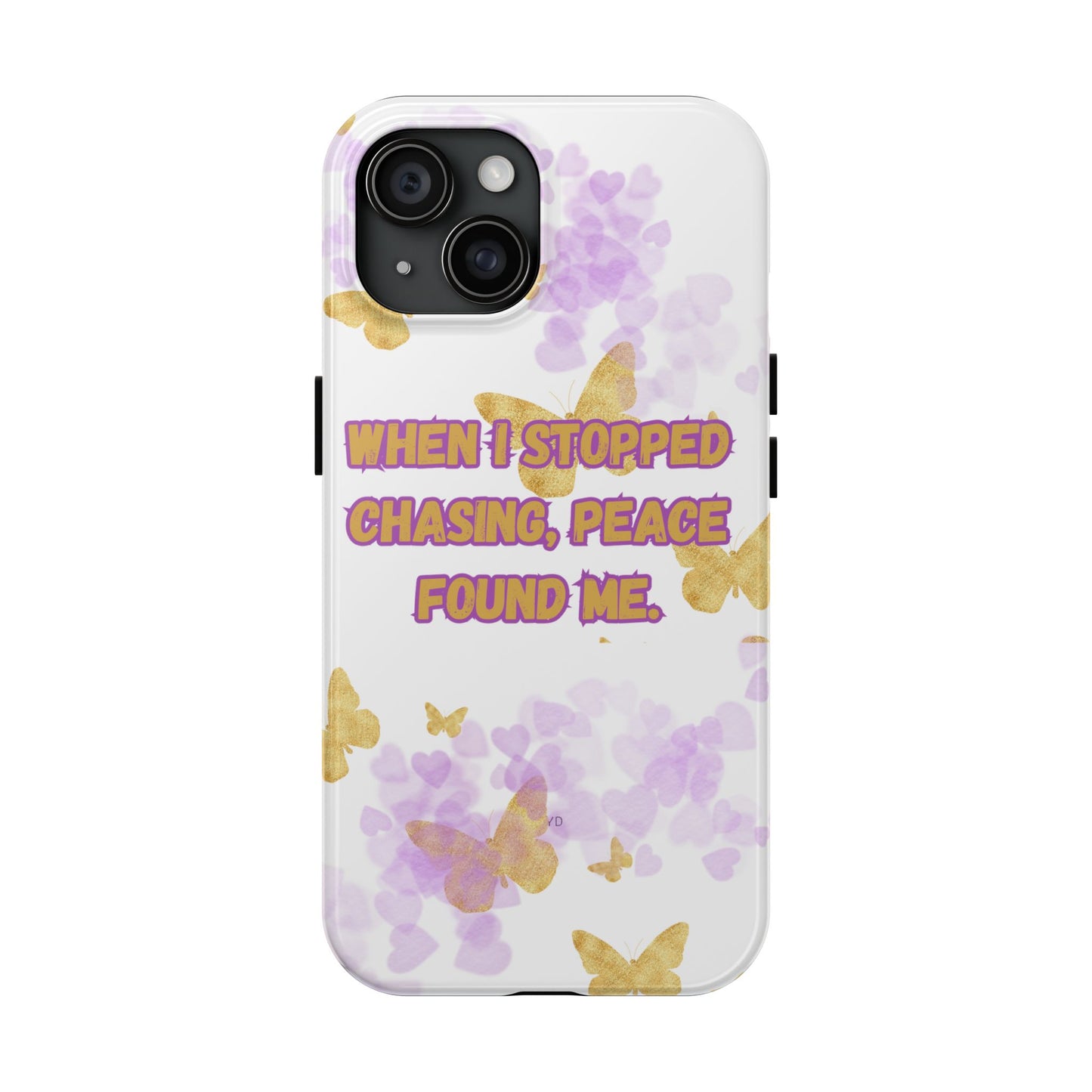 Phone Case - 'When I stopped chasing people, peace started chasing me'
