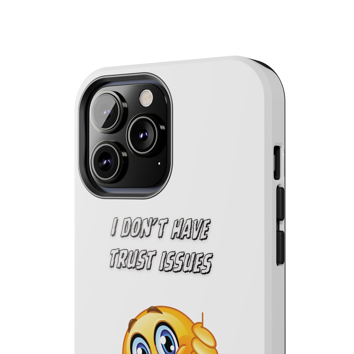 Phone Case - 'I don’t got trust issues — I got memory' Design