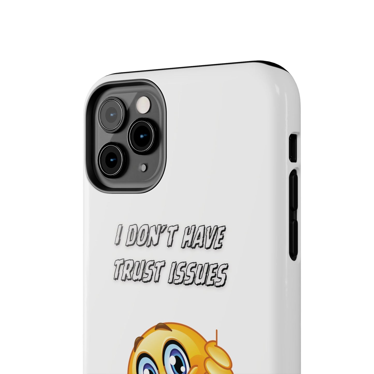 Phone Case - 'I don’t got trust issues — I got memory' Design