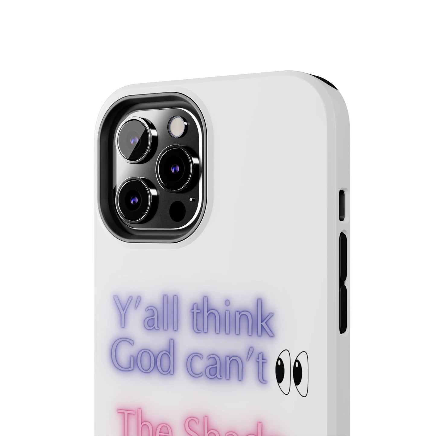 Y’all think God can’t see