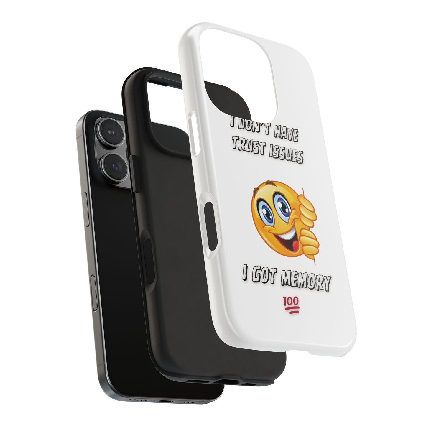 Phone Case - 'I don’t got trust issues — I got memory' Design