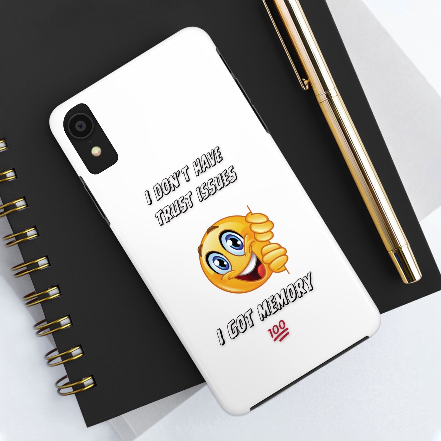 Phone Case - 'I don’t got trust issues — I got memory' Design