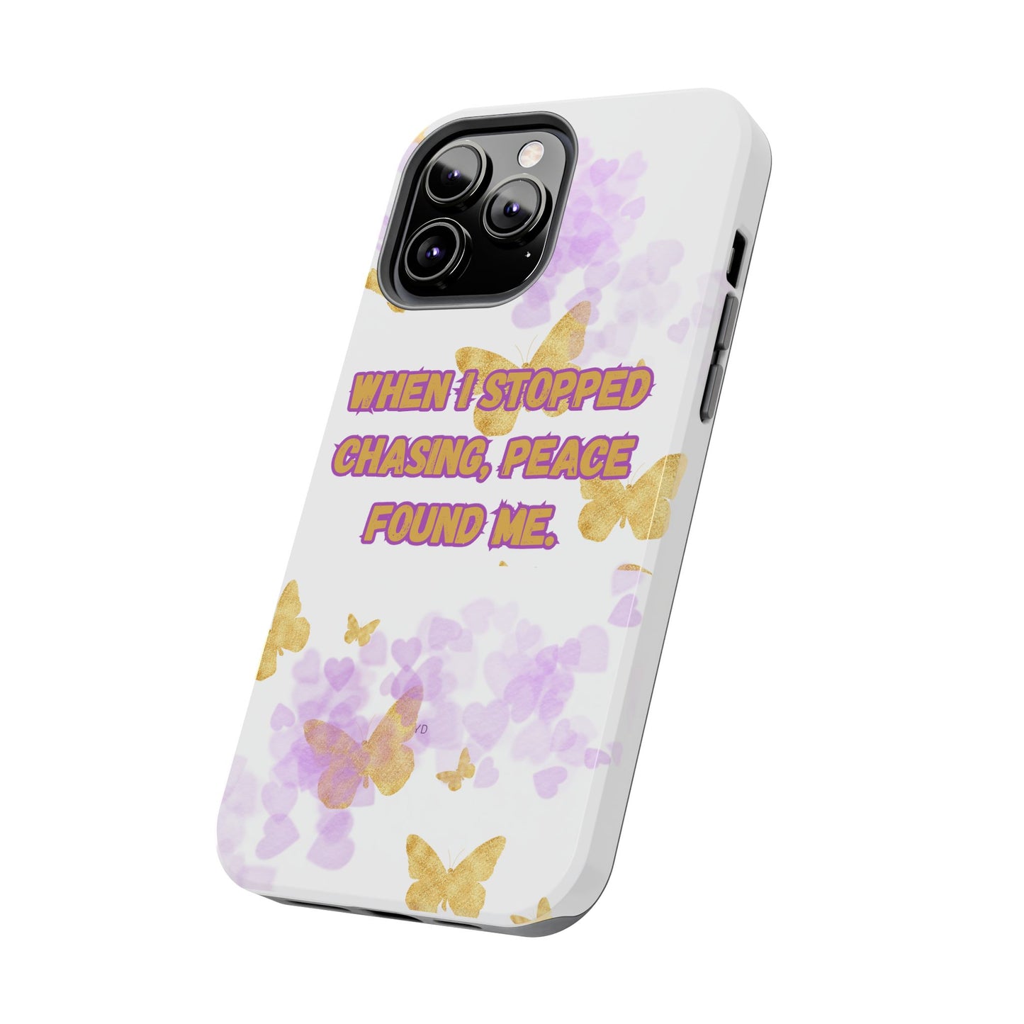 Phone Case - 'When I stopped chasing people, peace started chasing me'