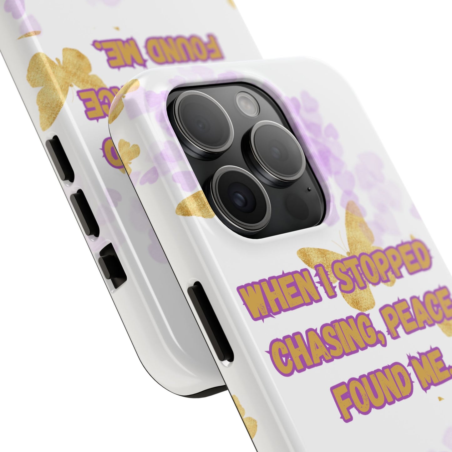 Phone Case - 'When I stopped chasing people, peace started chasing me'