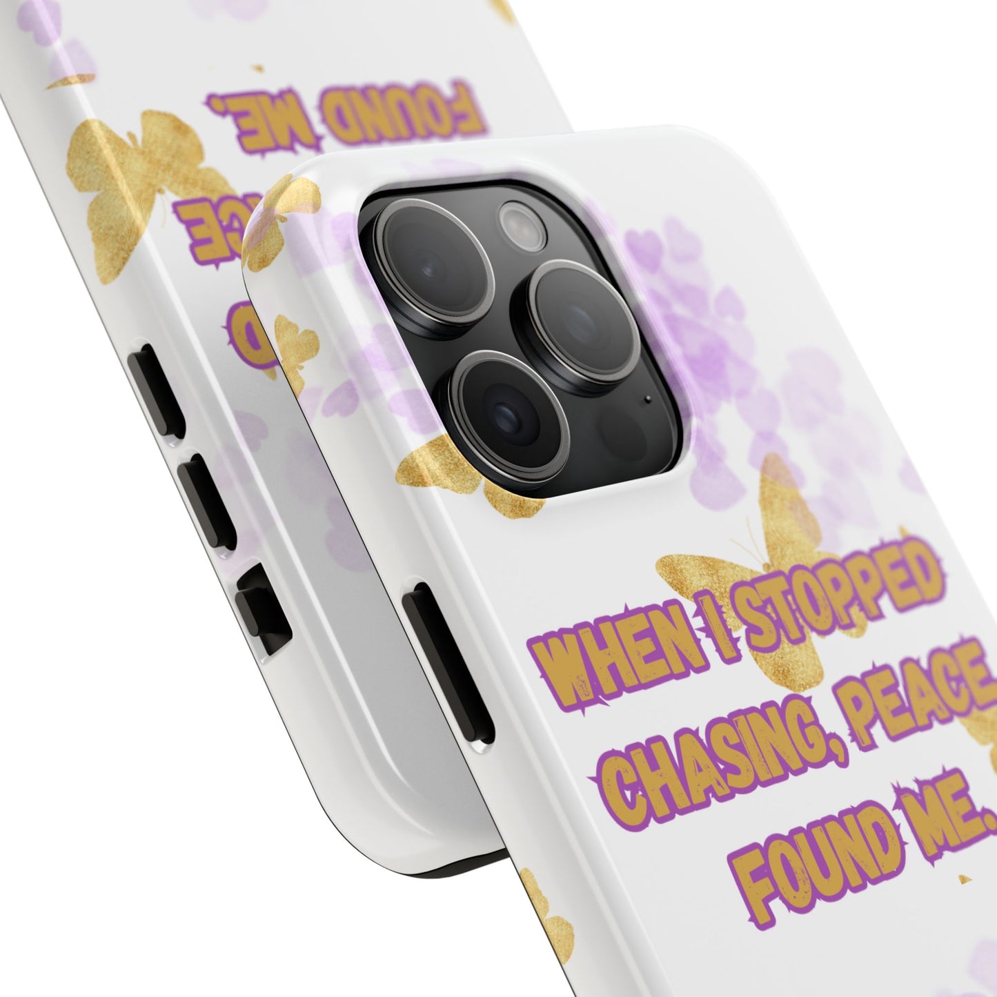 Phone Case - 'When I stopped chasing people, peace started chasing me'